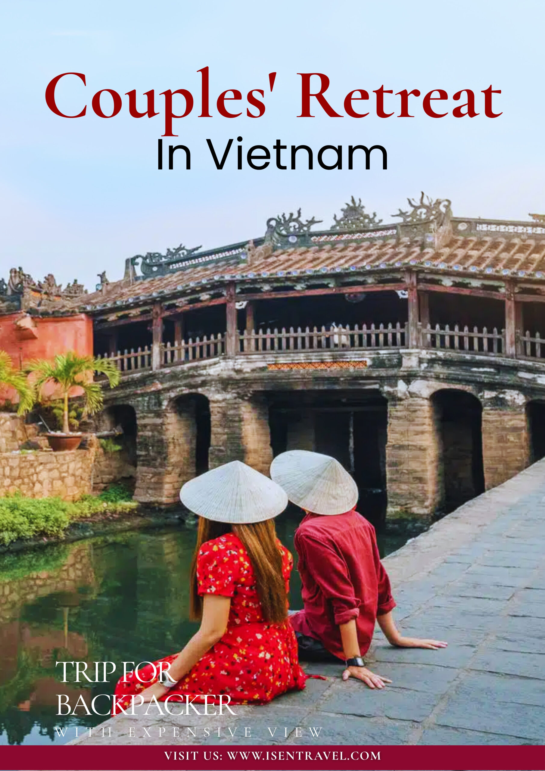 VIETNAM ROMANTIC ESCAPE – FROM HERITAGE TO ISLANDS